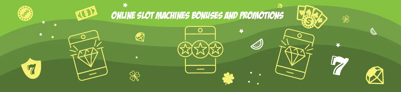 Online Slot Machines Bonuses and Promotions